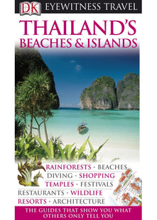 DK Eyewitness Travel Guide: Thailand's Beaches & Islands: Eyewitness Travel Guide 2010