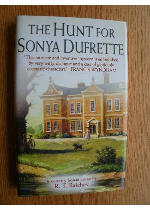 The Hunt for Sonya Dufrette: 1 (Raichev Country House)