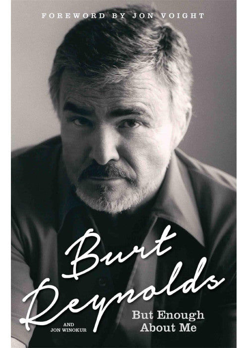 Burt Reynolds - But Enough About Me