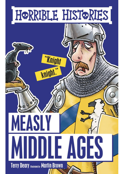 Measly Middle Ages: Horrible Histories
