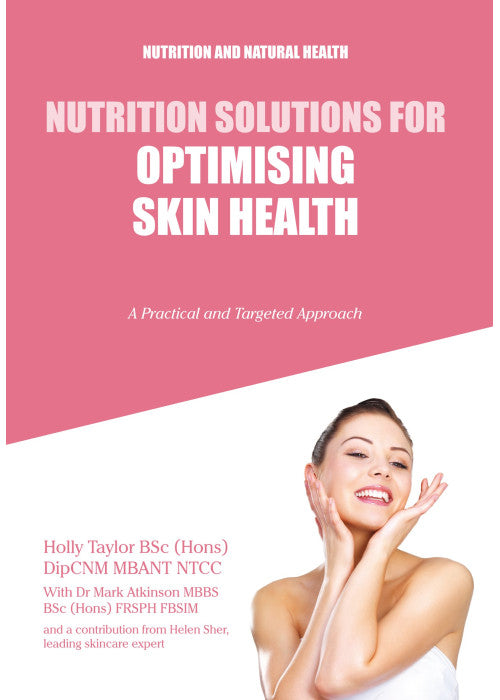 Nutrition Solutions for Optimising Skin Health
