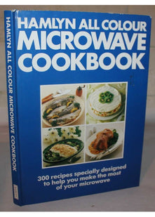 Hamlyn All Colour Microwave Cook Book
