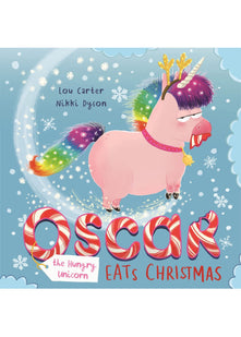 Oscar the Hungry Unicorn Eats Christmas