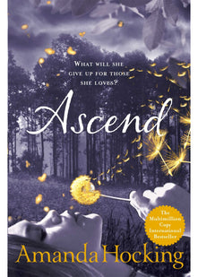 Ascend: What Will She Give Up For Those She Loves?