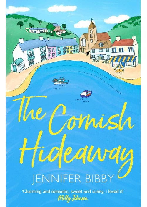 The Cornish Hideaway: 'A sun-drenched delight, an absolute joy!' HEIDI SWAIN