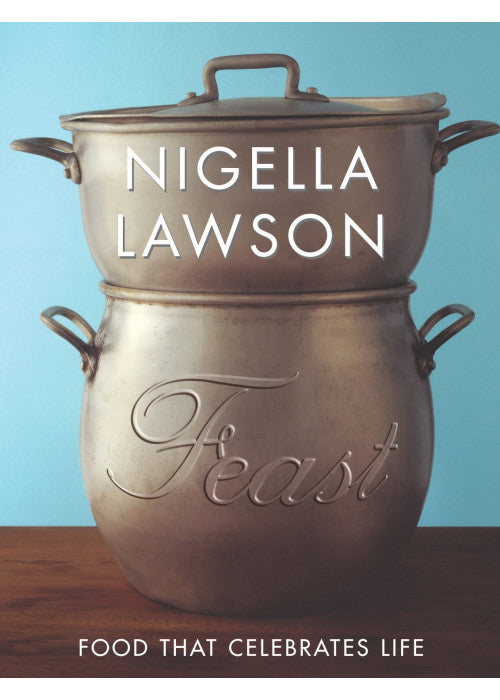 Feast: Food that Celebrates Life