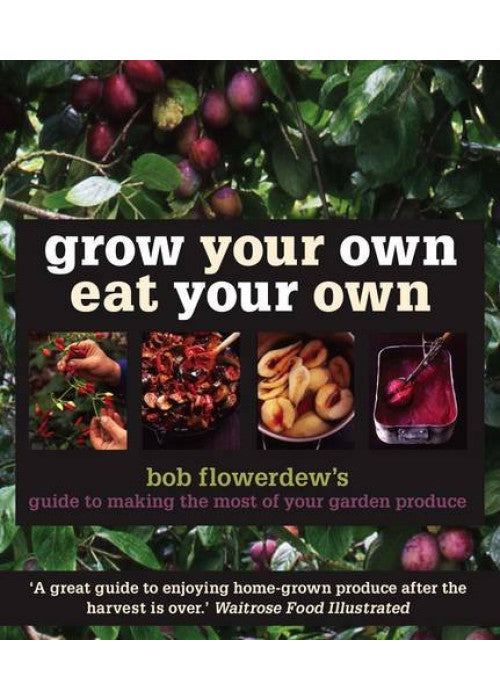 Grow Your Own Eat Your Own