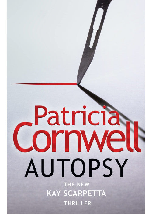 Autopsy: The new Kay Scarpetta thriller from the No. 1 bestselling author (The Scarpetta Series Book 25)