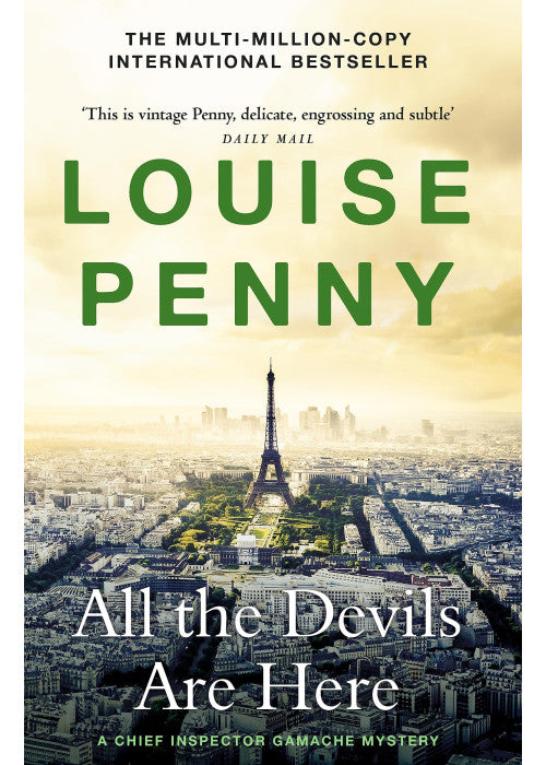 All the Devils Are Here: thrilling and page-turning crime fiction from the author of the bestselling Inspector Gamache novels (Chief Inspector Gamache)