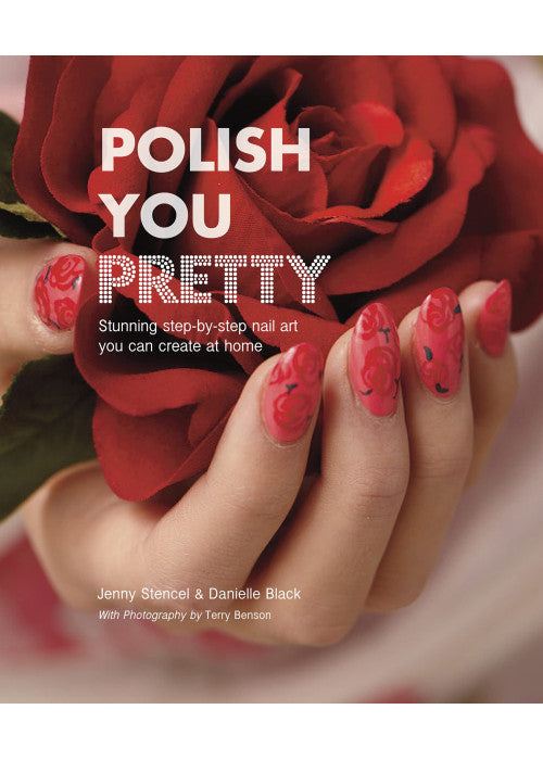 Polish You Pretty: Stunning step-by-step nail art you can create at home