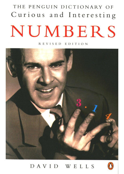 The Penguin Dictionary of Curious and Interesting Numbers