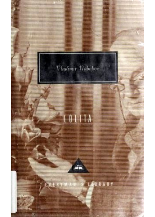 Lolita: Vladimir Nabokov (Everyman’s Library Contemporary Classics)