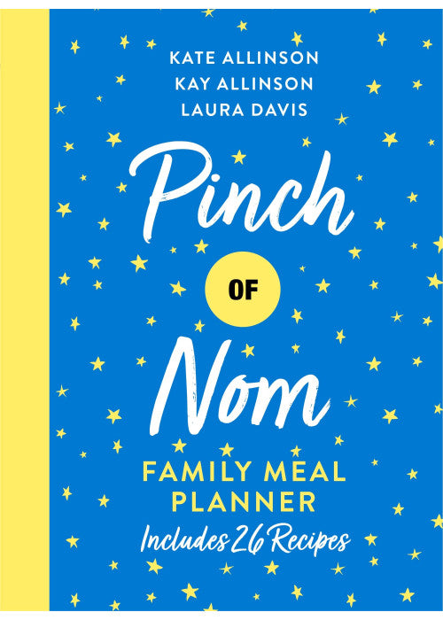 Pinch of Nom Family Meal Planner: Includes 26 Recipes