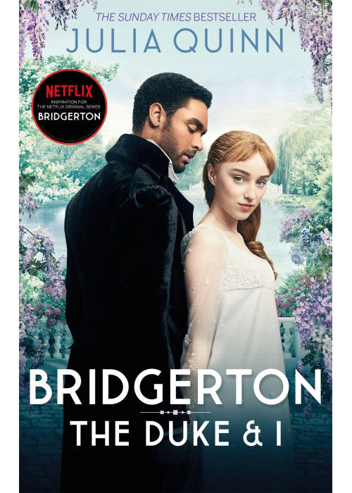 Bridgerton: The Duke and I (Bridgertons Book 1): The Sunday Times bestselling inspiration for the Netflix Original Series Bridgerton