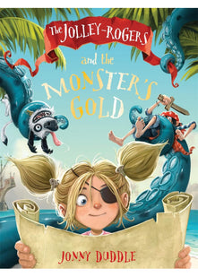 Jolley Roger's and the Monster's Gold (Jonny Duddle)