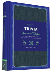 Ultimate Book of Trivia: The Essential Collection of over 1,000 Curious Facts to Impress Your Friends and Expand Your Mind