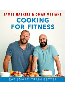 Cooking For Fitness: Eat Smarter and Train Better
