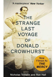 Nicholas Tomalin and Ron Hall The Strange Last Voyage of Donald Crowhurst