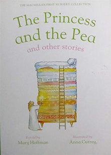 The Macmillan first nursery collection: The Princess and the pea