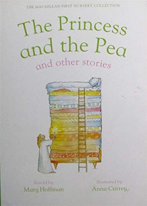 The Macmillan first nursery collection: The Princess and the pea