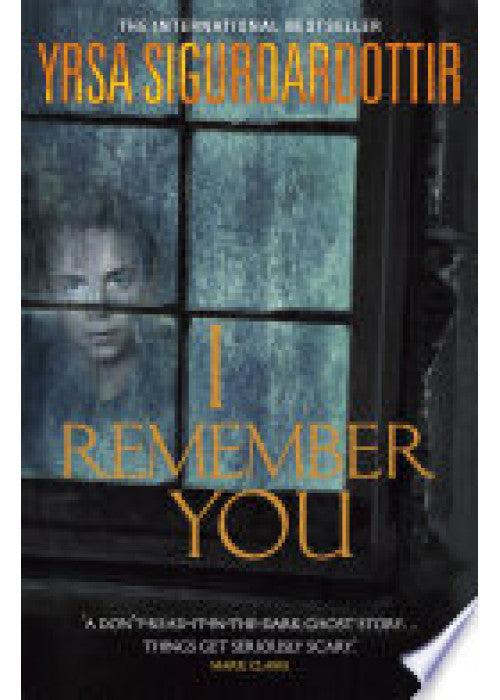 I Remember You: The bone-chilling haunted house ghost story from the queen of Icelandic Noir