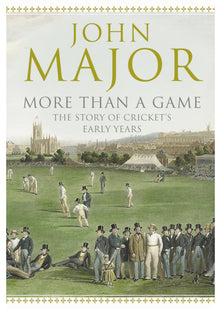 More Than A Game: The Story of Cricket's Early Years