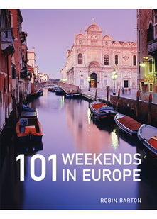 101 Weekends in Europe