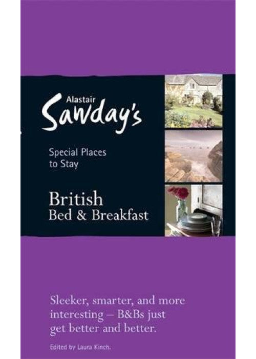 British Bed & Breakfast (Alastair Sawday's Special Places to Stay)