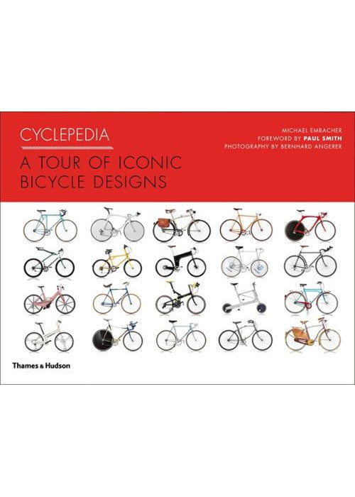 Cyclepedia: A Tour of Iconic Bicycle Designs