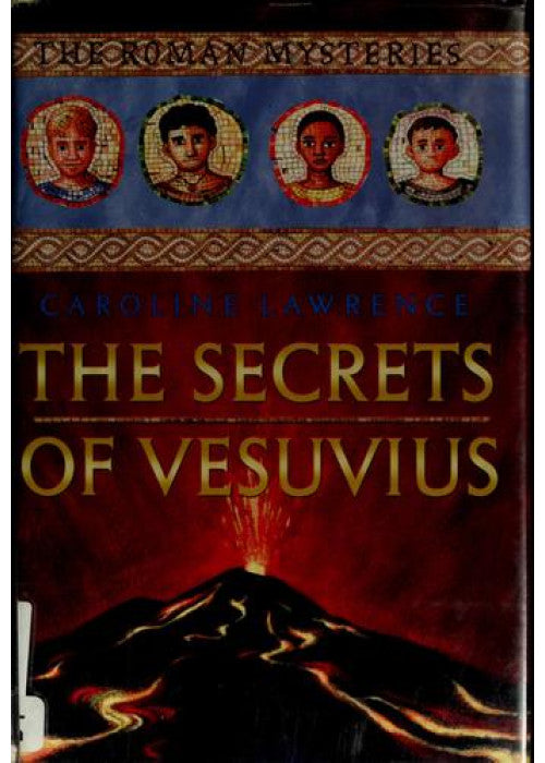 The Secrets of Vesuvius: Book 2: 02 (The Roman Mysteries)