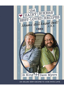 Mums Still Know Best: The Hairy Bikers' Best-Loved Recipes