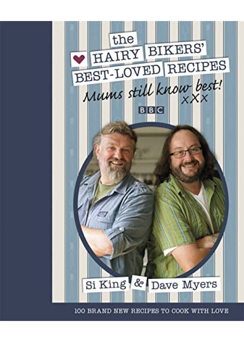 Mums Still Know Best: The Hairy Bikers' Best-Loved Recipes