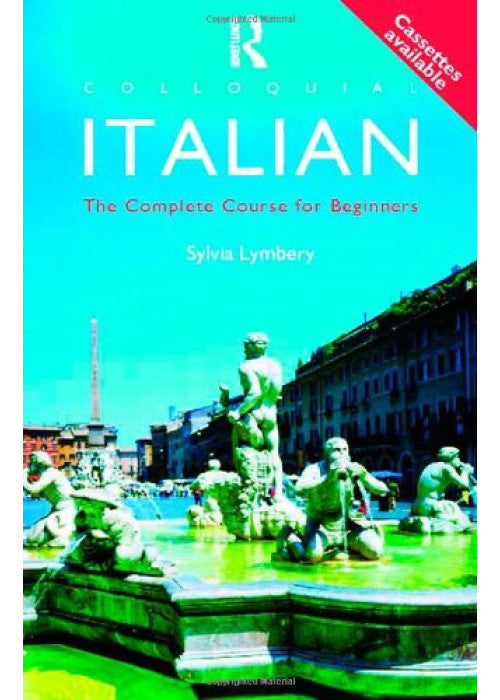 Colloquial Italian: The Complete Course for Beginners (Colloquial Series)