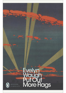 Put Out More Flags (Penguin Modern Classics)
