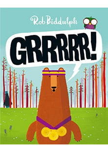 Grrrrr!: A Witty Children's Adventure About a Bear Who Loses His Champion Roar