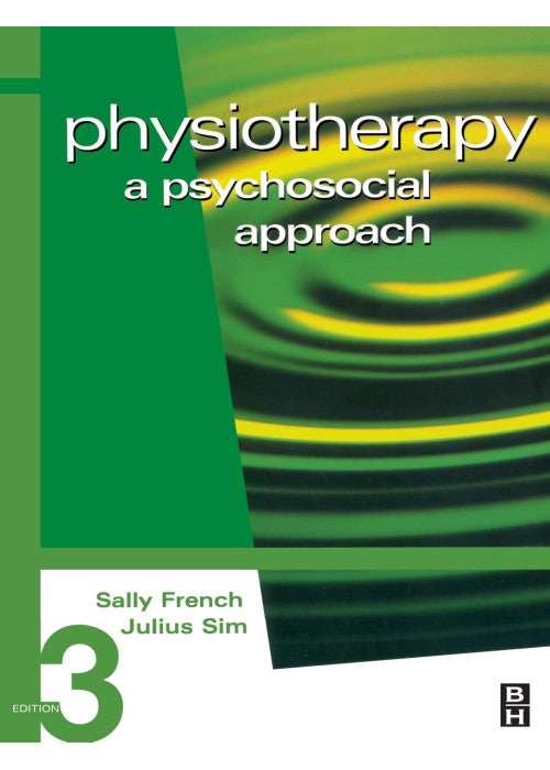 Physiotherapy: A Psychosocial Approach