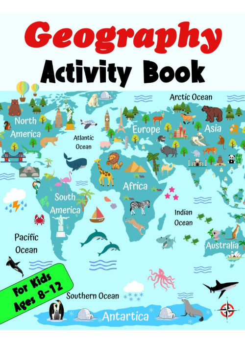 Geography Activity Book For Kids Ages 8-12: The Ultimate Geography Workbook with 80 Engaging Activities and Games for Curious Little Learners