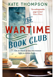 The Wartime Book Club: a gripping and heart-warming new story of love, bravery and resistance in WW2, inspired by a true story