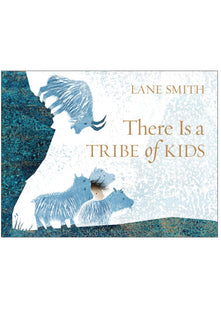 There Is a Tribe of Kids: Lane Smith