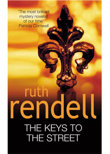 The Keys To The Street: A chilling suspense novel from the Sunday Times bestselling author and award-winning queen of crime