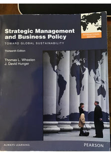Strategic Management and Business Policy: Toward Global Sustainability: International Edition