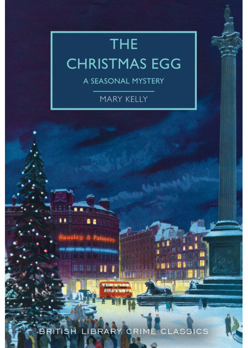 The Christmas Egg: A Seasonal Mystery (British Library Crime Classics)