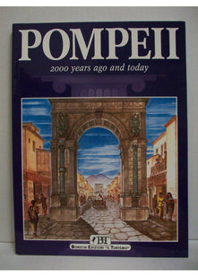 Pompeii: 2000 Years Ago and Today (Bonechi Travel Guides)