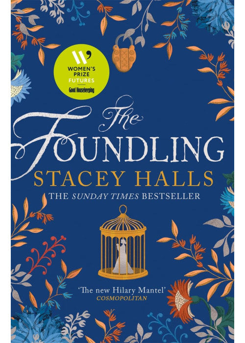 The Foundling: The gripping Sunday Times bestselling historical novel, from the winner of the Women's Prize Futures award