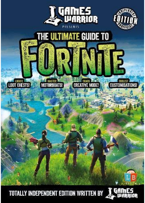 Fortnite Ultimate Guide by Gameswarrior
