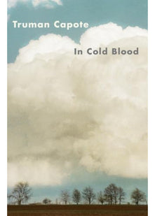 In Cold Blood : A True Account of a Multiple Murder and Its Consequences (Penguin Modern Classics)