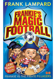 Frankie vs The Pirate Pillagers: Book 1 (Frankie's Magic Football)