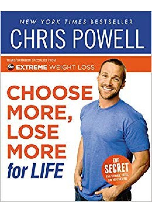 Chris Powell's Choose More, Lose More For Life