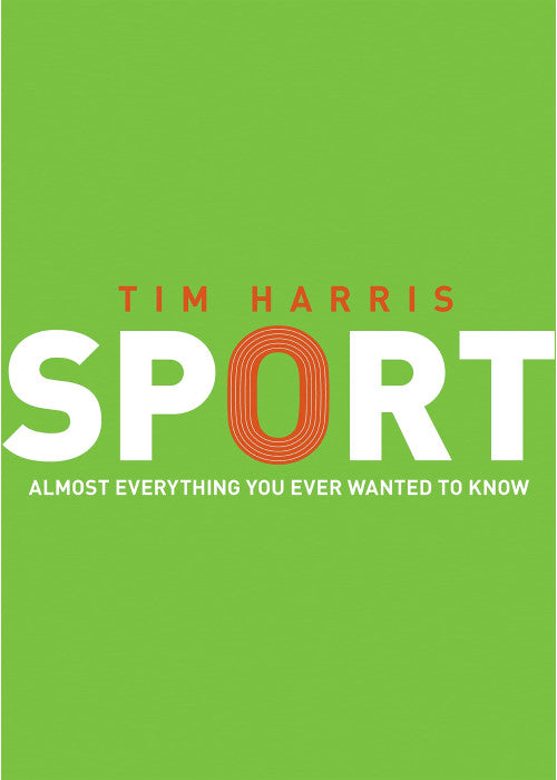 Sport Almost Everything You Ever Wanted to Know