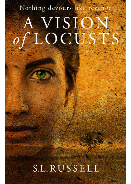 A Vision of Locusts: Nothing Devours Like Revenge